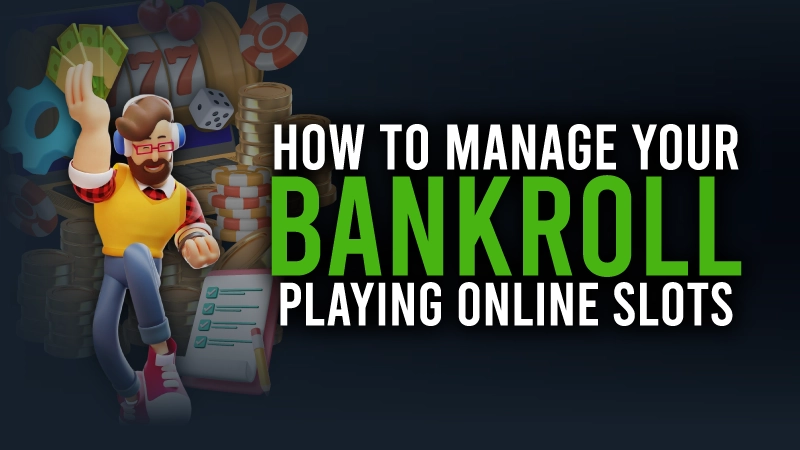 Managing Bankroll